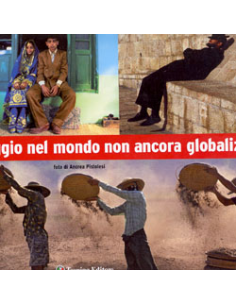 Viaggio nel Mondo non Ancora Globalizzato