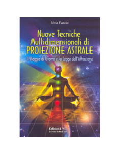Nuove Ttecniche Multidimensionali di Proiezione Astrale