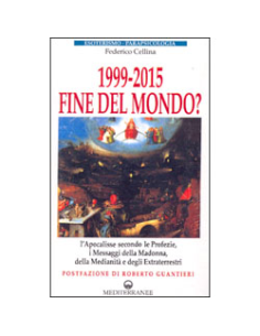 1999 - 2015: Fine del Mondo?