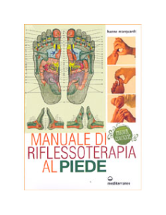 Manuale di Riflessoterapia al Piede