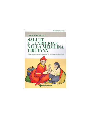 Salute e guarigione nella Medicina Tibetana