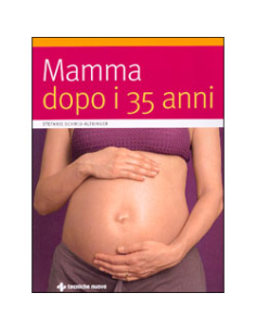 Mamma dopo i 35 anni