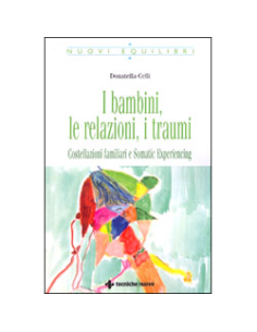 I Bambini, le relazioni, i traumi