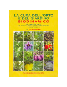 La cura dell'Orto e del Giardino Biodinamico