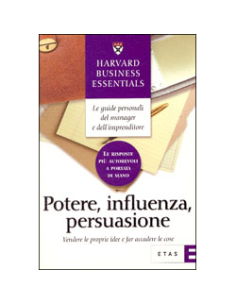 Potere, influenza, persuasione