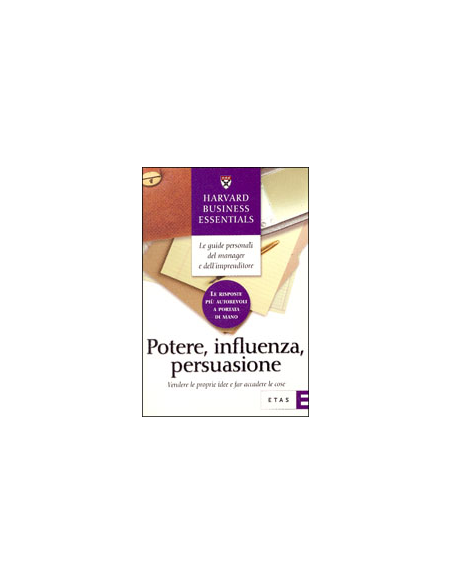 Potere, influenza, persuasione