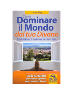 Come dominare il mondo dal tuo divano