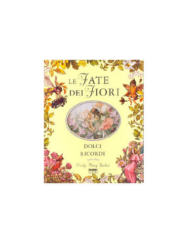 Le Fate dei Fiori - Dolci Ricordi