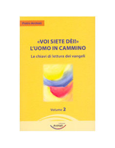 Voi Siete Dèi ! L'uomo in cammino Vol. 2