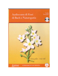 Audiocorso di Fiori di Bach e Naturopatia