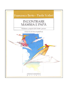 Incontrare mamma e papà
