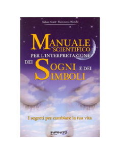 Manuale scientifico per l’Interpretazione dei Sogni e dei Simboli – I segreti per cambiare la tua vita