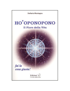 Ho'Oponopono - Il Fiore della Vita