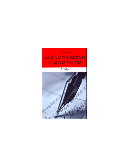 Cambia la tua scrittura cambia la tua vita