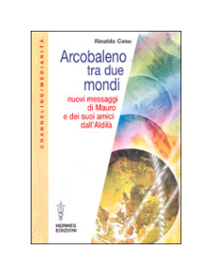 Arcobaleno tra due mondi