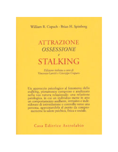 Attrazione Ossessione e Stalking