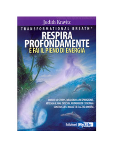 Respira Profondamente e Fai il Pieno di Energia - Transformational Breath