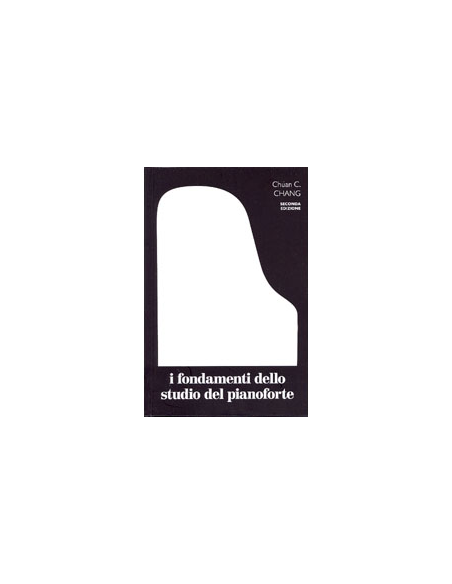 I Fondamenti dello Studio del Pianoforte (seconda edizione)