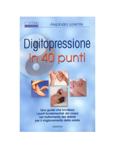 Digitopressione in 40 punti