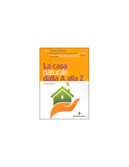 La casa naturale dalla A alla Z