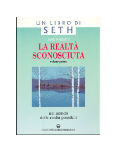 La Realtà Sconosciuta (vol. 1)