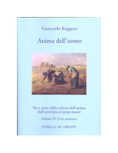 Anima dell'uomo (vol.4:L'età moderna )