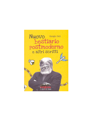 Nuovo bestiario Postmoderno e altri scritti