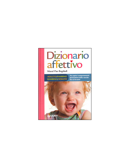 Dizionario affettivo adulto/bambino bambino/adulto