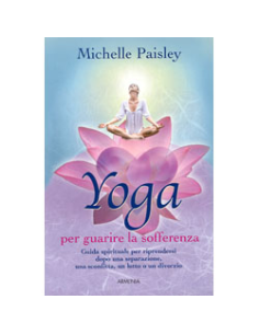 Yoga per guarire la sofferenza