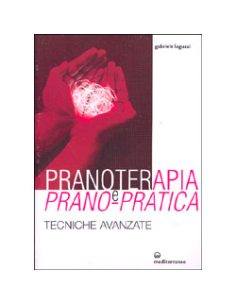 Pranoterapia e Prano-Pratica