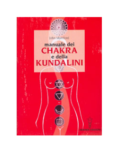 Manuale dei Chakra e della Kundalini