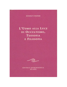 L'Uomo alla luce di Occultismo, Teosofia e Filosofia
