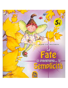 Le Fate ci Insegnano... la Semplicità