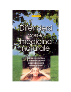 Difendersi con la Medicina Naturale