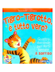 Tigro Tigrotto è Tutto Vero?