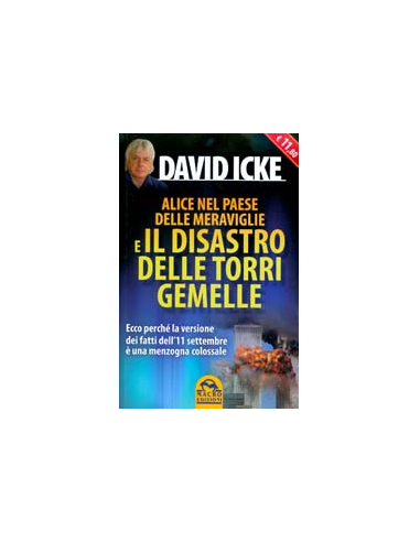 Alice Nel Paese delle Meraviglie e il Disastro delle Torri Gemelle