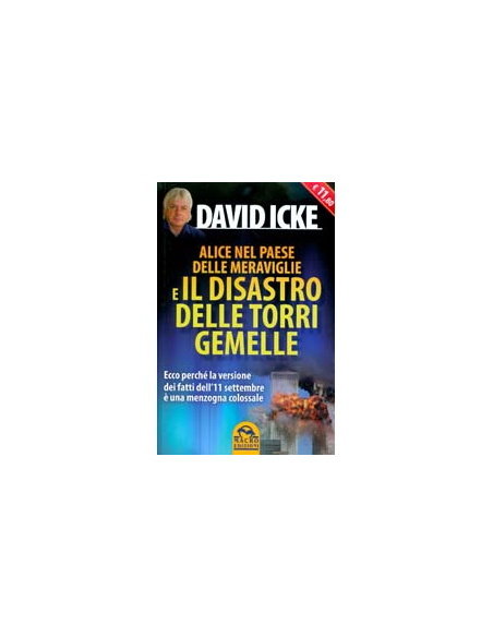 Alice Nel Paese delle Meraviglie e il Disastro delle Torri Gemelle