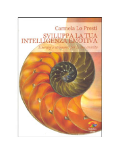 Sviluppa la tua Intelligenza Emotiva
