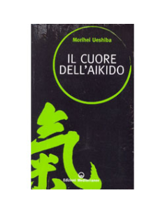 Il cuore dell'Aikido 