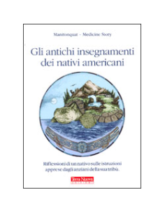 Gli Antichi Insegnamenti dei Nativi Americani