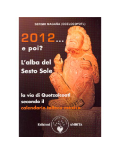 2012... e Poi? L'Alba del Sesto Sole