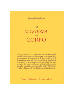 La Saggezza del Corpo (Feldenkrais)