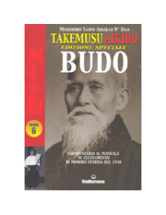 Takemusu Aikido vol. 6 - Edizione Speciale Budo 