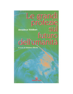 Le Grandi Profezie sul Futuro dell'Umanità 