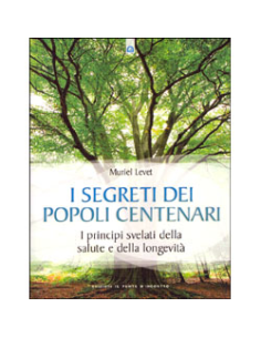 I segreti dei popoli centenari 