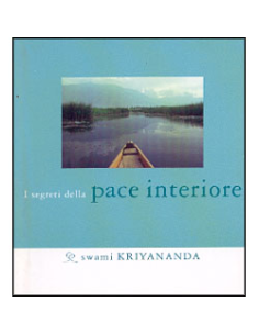 I Segreti della Pace Interiore