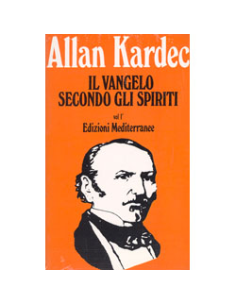 Il Vangelo secondo gli Spiriti - Vol. 1 