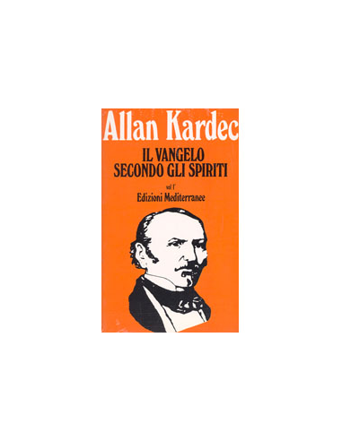 Il Vangelo secondo gli Spiriti - Vol. 1 
