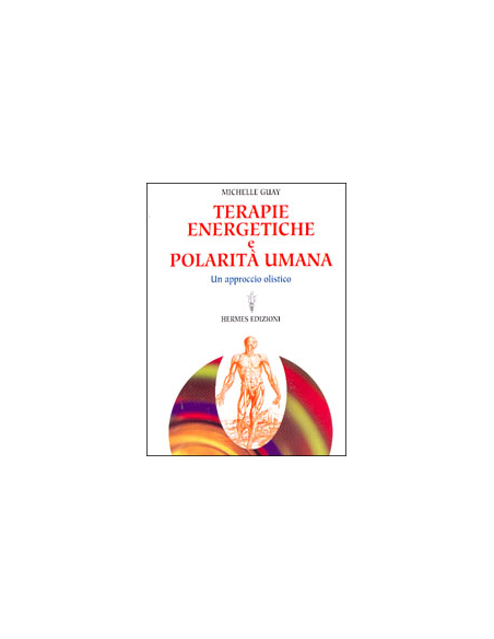Terapie Energetiche e Polarità Umana 