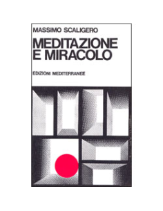 Meditazione e Miracolo 